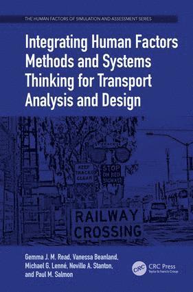 Integrating Human Factors Methods and Systems Thinking for Transport Analysis and Design 1