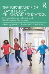 bokomslag The Importance of Play in Early Childhood Education