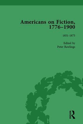 Peter Rawlings - Americans on Fiction, 1776-1900 Volume 2, Inbunden