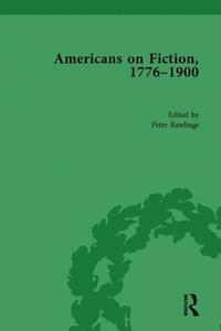 bokomslag Americans on Fiction, 1776-1900 Volume 3
