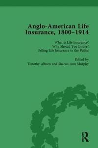 bokomslag Anglo-American Life Insurance, 1800-1914 Volume 1