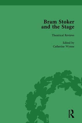 Catherine Wynne - Bram Stoker and the Stage, Volume 1, Inbunden