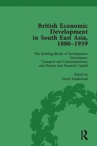 bokomslag British Economic Development in South East Asia, 1880-1939, Volume 3