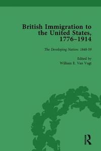 bokomslag British Immigration to the United States, 17761914, Volume 3