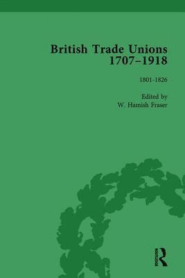 bokomslag British Trade Unions, 17071918, Part I, Volume 2