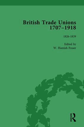 W Hamish Fraser - British Trade Unions, 1707–1918, Part I, Volume 3, Inbunden