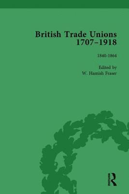 bokomslag British Trade Unions, 17071918, Part I, Volume 4