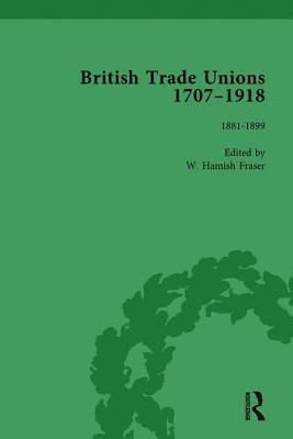 British Trade Unions, 1707-1918, Part II, Volume 6 1