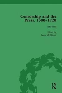 bokomslag Censorship and the Press, 1580-1720, Volume 2