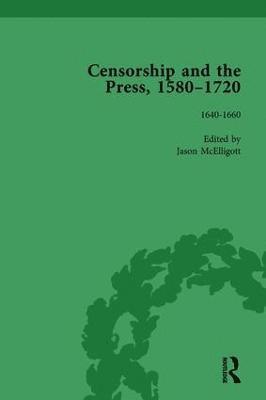 Censorship and the Press, 1580-1720, Volume 2 1