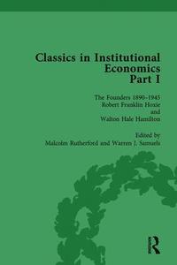 bokomslag Classics in Institutional Economics, Part I, Volume 4