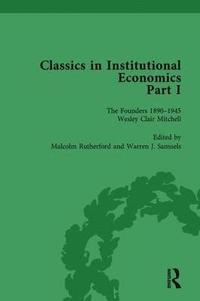 bokomslag Classics in Institutional Economics, Part I, Volume 5