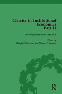 bokomslag Classics in Institutional Economics, Part II, Volume 10