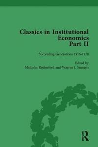 bokomslag Classics in Institutional Economics, Part II, Volume 6