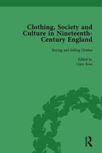 bokomslag Clothing, Society and Culture in Nineteenth-Century England, Volume 1