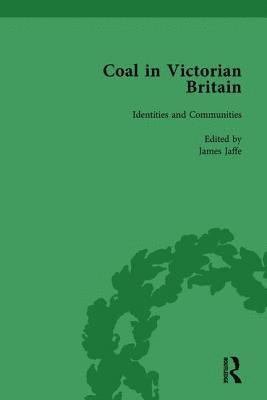 bokomslag Coal in Victorian Britain, Part II, Volume 4