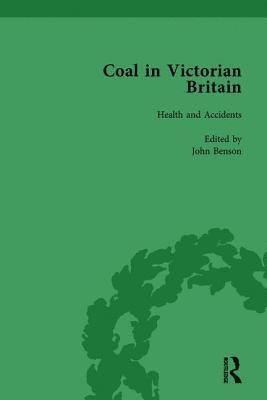 John Benson, James Jaffe, Keith Gildart - Coal in Victorian Britain, Part II, Volume 5, Inbunden