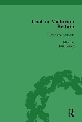 Coal in Victorian Britain, Part II, Volume 5 1