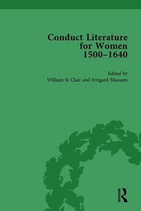 William St Clair, Irmgard Maassen - Conduct Literature for Women, Part I, 1540-1640 vol 3, Inbunden