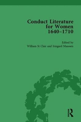 Conduct Literature for Women, Part II, 1640-1710 vol 1 1