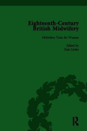 Eighteenth-Century British Midwifery, Part I vol 4