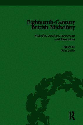 Eighteenth-Century British Midwifery, Part III vol 12