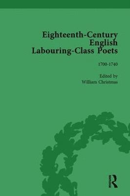 Eighteenth-Century English Labouring-Class Poets, vol 1 1