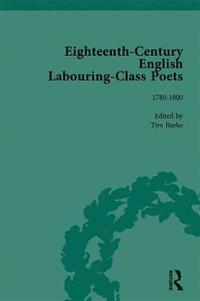 bokomslag Eighteenth-Century English Labouring-Class Poets, vol 3