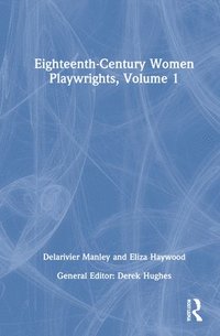 bokomslag Eighteenth-Century Women Playwrights, vol 1