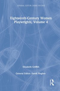 bokomslag Eighteenth-Century Women Playwrights, vol 4