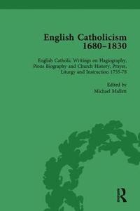bokomslag English Catholicism, 1680-1830, vol 4
