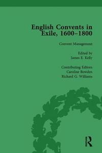 bokomslag English Convents in Exile, 1600-1800, Part II, vol 5