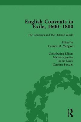 bokomslag English Convents in Exile, 16001800, Part II, vol 6
