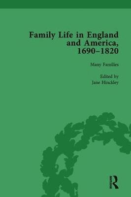 Family Life in England and America, 16901820, vol 1 1