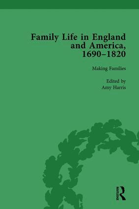Rachel Cope, Amy Harris, Jane Hinckley - Family Life in England and America, 1690–1820, vol 2, Inbunden