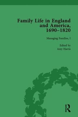 Family Life in England and America, 16901820, vol 3 1