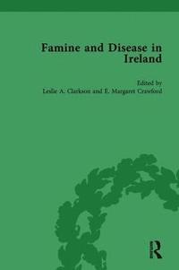 bokomslag Famine and Disease in Ireland, vol 1