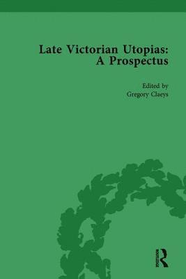 Late Victorian Utopias: A Prospectus, Volume 5 1
