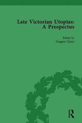 bokomslag Late Victorian Utopias: A Prospectus, Volume 6