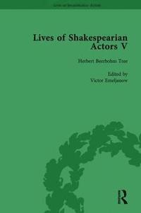 bokomslag Lives of Shakespearian Actors, Part V, Volume 1
