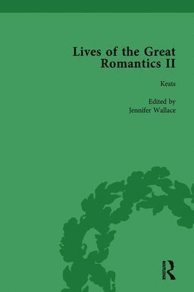 John Mullan, Ralph Pite, Fiona Robertson, Jenny Wallace - Lives of the Great Romantics, Part II, Volume 1, Inbunden