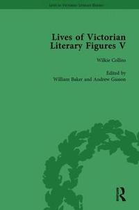 bokomslag Lives of Victorian Literary Figures, Part V, Volume 2