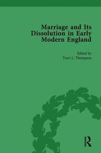 bokomslag Marriage and Its Dissolution in Early Modern England, Volume 2