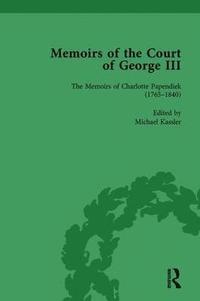 bokomslag The Memoirs of Charlotte Papendiek (17651840): Court, Musical and Artistic Life in the Time of King George III
