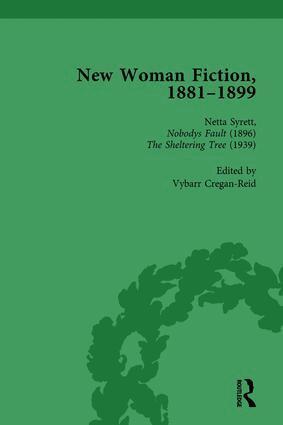 Carolyn W de la L Oulton, Adrienne E Gavin, SueAnn Schatz, Vybarr Cregan-Reid - New Woman Fiction, 1881-1899, Part II vol 6, Inbunden