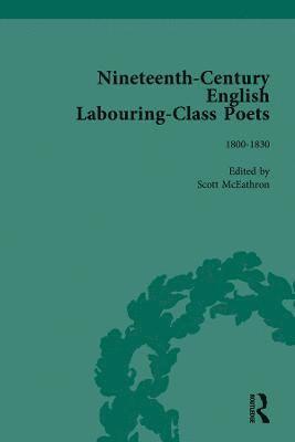 John Goodridge - Nineteenth-Century English Labouring-Class Poets Vol 1, Inbunden