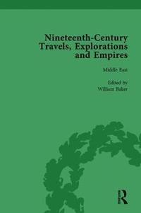 bokomslag Nineteenth-Century Travels, Explorations and Empires, Part II vol 5