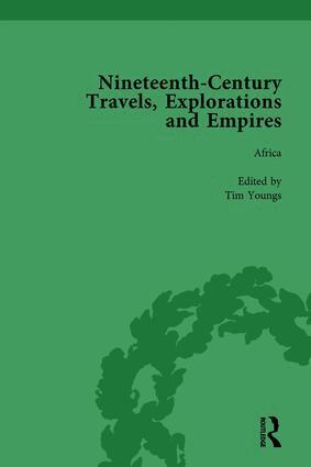 Peter J Kitson, William Baker - Nineteenth-Century Travels, Explorations and Empires, Part II vol 7, Inbunden