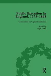 bokomslag Public Execution in England, 15731868, Part II vol 7