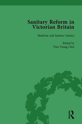 Sanitary Reform in Victorian Britain, Part I Vol 1 1